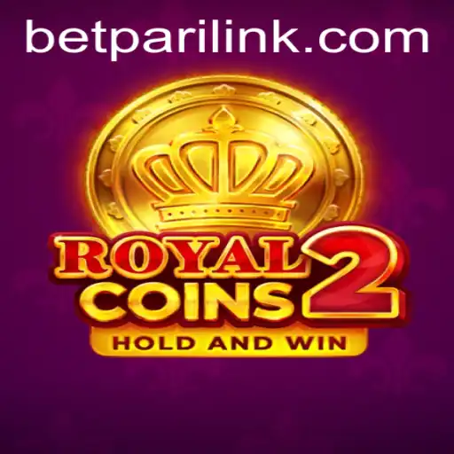 RoyalCoins2: A New Era of Digital Gaming with BetPari