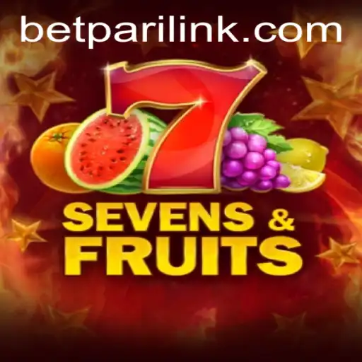 Exploring the Exciting World of SevensFruits by BetPari